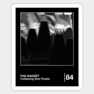 Fad Gadget  / Minimalist Style Graphic Design Magnet